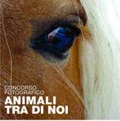 Concorso per le scuole di Veneto e Friuli: "Animali tra noi"