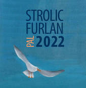 2022: Ilustradôrs e ilustradoris contemporanis in Friûl tal Strolic Furlan e tal Lunari de Filologjiche