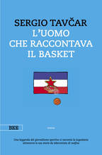 Pordenone, mercoledì 28 settembre presentazione libro "L'uomo che raccontava il basket" di Sergio Tavčar,