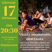 Pordenone, giovedì 17 ottobre, Veglia missionaria