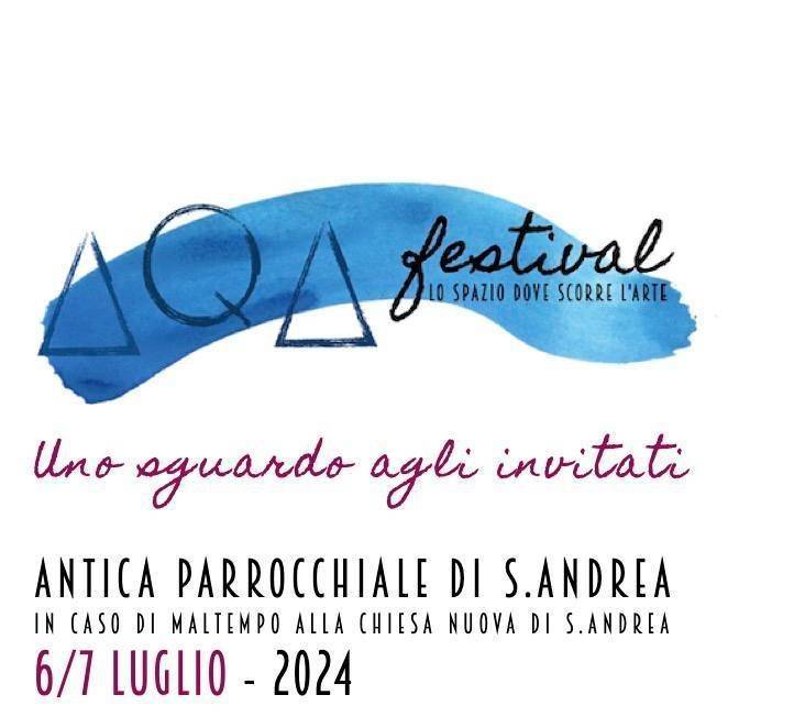 Aqa Festival: il 6 e 7 luglio, le arti per riscoprire la chiesetta di Sant’Andrea