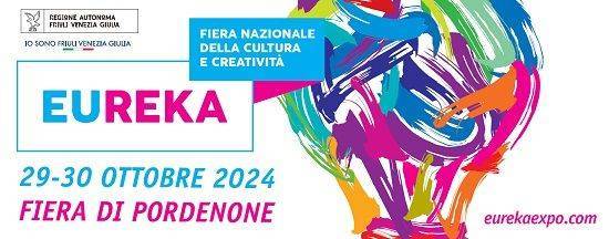 Pordenone Fiere: il 29 e 30 ottobre, Eureka